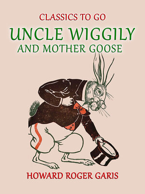 cover image of Uncle Wiggily and Mother Goose